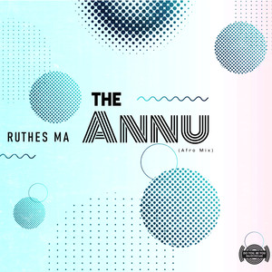 The Annu (Afro Mix)