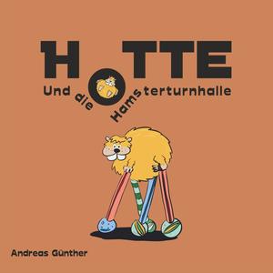 Hotte und die Hamsterturnhalle