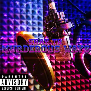 Murderous Ways (Explicit)