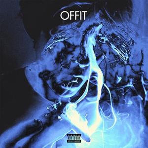 OFFIT - No Topic (feat. evan aloe xo, evan aloe & papadrippa) (Explicit)