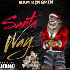 Santa Way (Explicit)