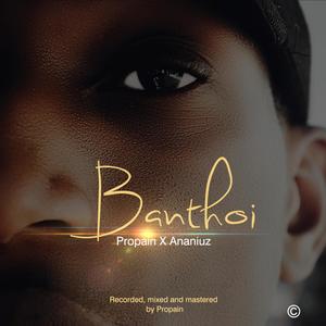 Banthoi (feat. Propane)