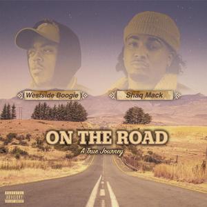 On The Road (feat. Westside Boogie) [Explicit]