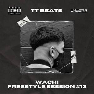 Wachi (Freestyle Session #13)