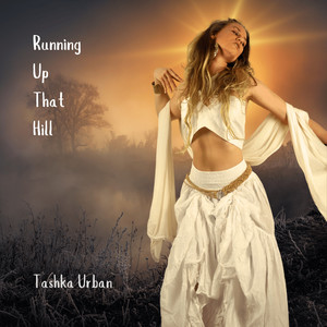 Tashka Urban - Running Up That Hill