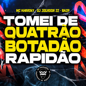 Tomei de Quatrão Botadão Rapidão (Explicit)