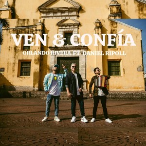 Ven & Confía (feat. Daniel Ripoll)