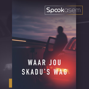 Waar Jou Skadu's Wag