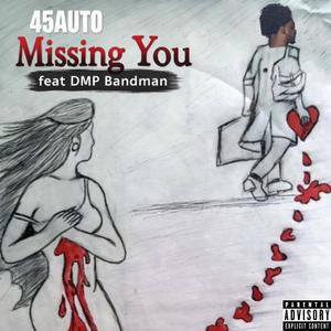 Missing You (feat. DMP Bandman) (Explicit)