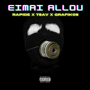 Eimai Allou (Explicit)