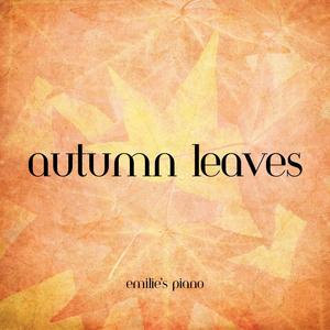 Autumn Leaves (Les Feuilles Mortes) (Piano Version)