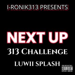 Next Up (feat. Luwii Splash & Nwome) (Explicit)