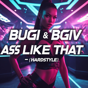 Ass Like That (Hardstyle) (Explicit)