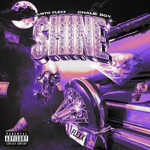 Shine (feat. Chalie boy) (Explicit)