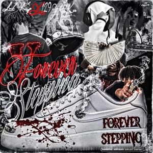 Forever Stepping (Explicit)