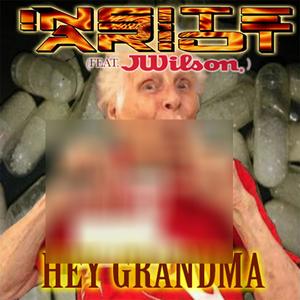 Hey Grandma (feat. J Wilson) [Explicit]