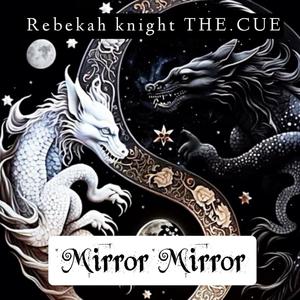 Mirror Mirror (feat. THE.CUE)