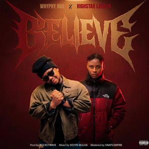 BELIEVE (feat. Highstarlavista) (Explicit)