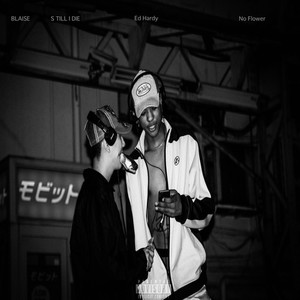 Ed Hardy (feat. S TILL I DIE) (Explicit)