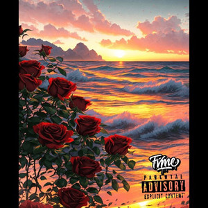 Sunset & Roses (Explicit)