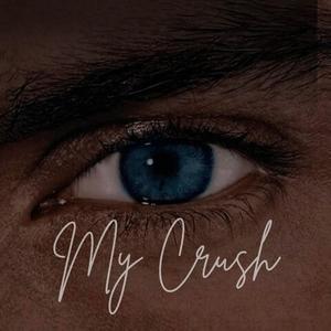 My Crush