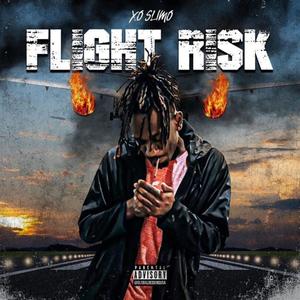 Flight Risk (Explicit)