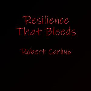 Resilience That Bleeds