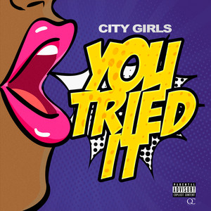 You Tried It (Explicit)