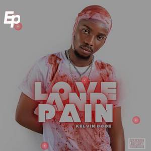 Love and Pain (EP) [Explicit]