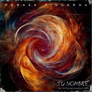 Tu Nombre (feat. Sofi Quiroga & Leandro M. Soria)