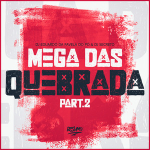 Mega Das Quebradas 2 0 (Explicit)