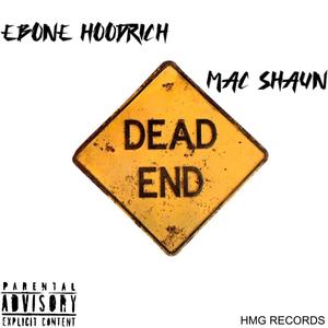 Dead End (feat. Mac Shaun) [Explicit]