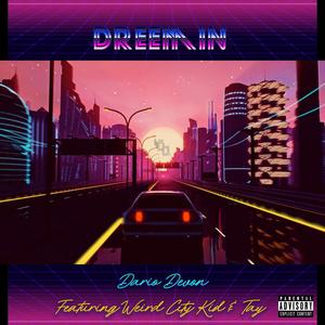 Dreemin (feat. Weird City Kid & Tay)