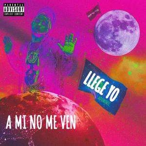 A Mi No Me Ven