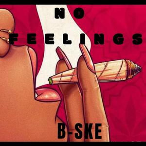 NO FEELINGS