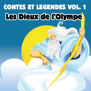 Les Dieux de l'Olympe (Contes et légendes, vol. 1)