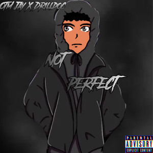 Not Perfect (Explicit)