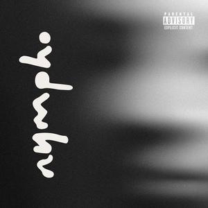 n y m p h o (feat. Glazdow) (Explicit)