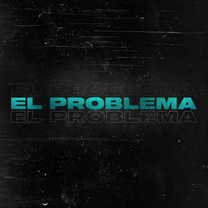 El Problema (feat. Mati Masildo)