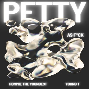 Young T - Petty (Explicit)