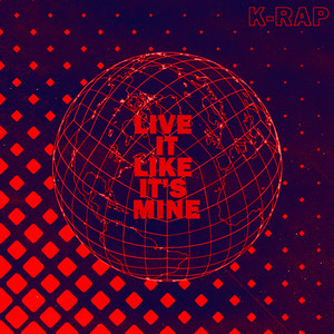 Live It Like It's Mine (Explicit)