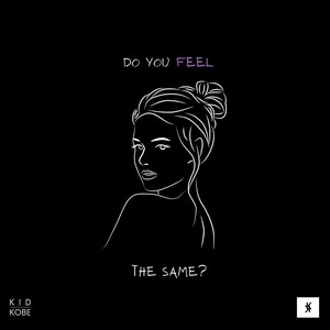 Do You Feel the Same?