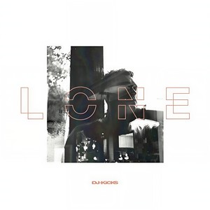 Lone - DJ-Kicks (Continuous Mix)