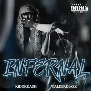 INFERNAL (feat. WalkerDiazz) (Explicit)