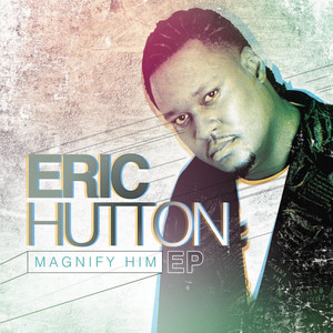 Magnify Him (EP)