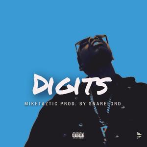 MikeTaztic Digits (Explicit)