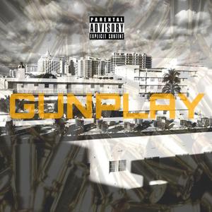 GunPlay (Explicit)