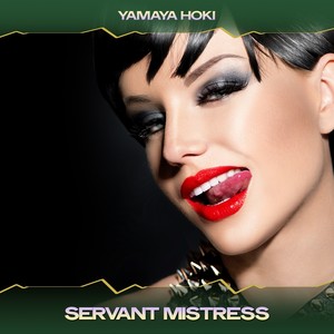 Servant Mistress (Tokyo Deep Mix, 24 Bit Remastered)