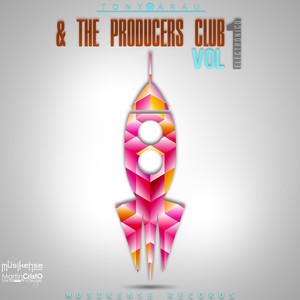 Tony Arau & The Producers Club (Vol. 01)