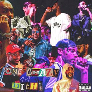 "One Crazy Night" (Dot x TheRealKhiry) [Explicit]